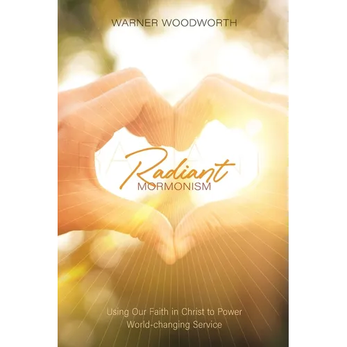 Radiant Mormonism
