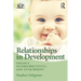 Relationships in Development: Infancy, Intersubjectivity, and Attachment