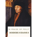 In Praise of Folly