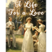 A Life For a Love