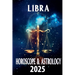 Libra Horoscope & Astrology 2025