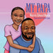 My Papa