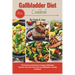Gallbladder diet cookbook: 51 Wholesome Recipes for a Happy Gallbladder: Nourish, Heal, and Thrive with Our Gallbladder-Friendly Cookbook and meal pla