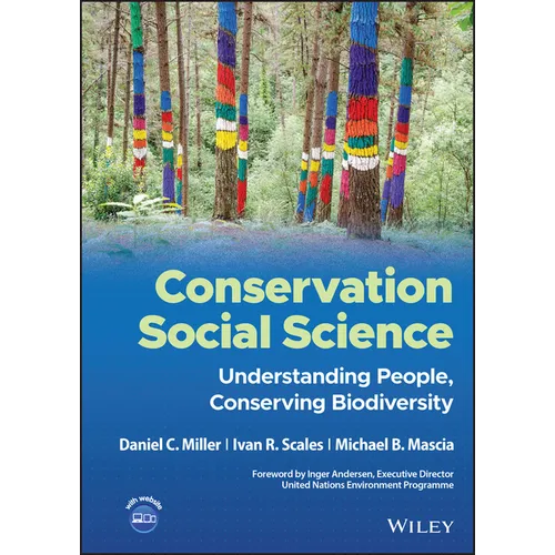 Conservation Social Science: Understanding People, Conserving Biodiversity
