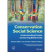 Conservation Social Science: Understanding People, Conserving Biodiversity