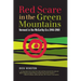 Red Scare in the Green Mountains: The McCarthy Era in Vermont 1946-1960