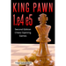 King Pawn 1.e4 e5: Second Edition - Chess Opening Games