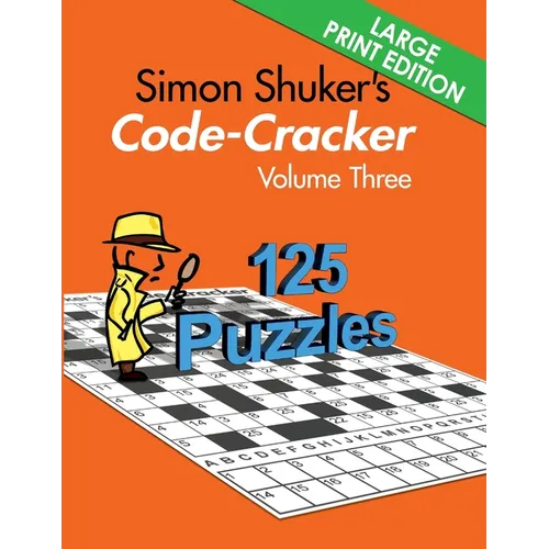 Simon Shuker's Code-Cracker, Volume Three (Large Print Edition)