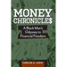 Money Chronicle$: A Black Man's Odyssey to Financial Freedom
