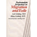 Psychoanalytic Perspectives on Migration and Exile