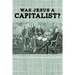 Was Jesus a Capitalist? Free Enterprise vs. Socialism