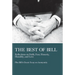 The Best of Bill: Reflections on Faith, Fear, Honesty, Humility, and Love
