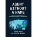 Agent Without a Name