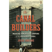 The Canal Builders: Making America's Empire at the Panama Canal