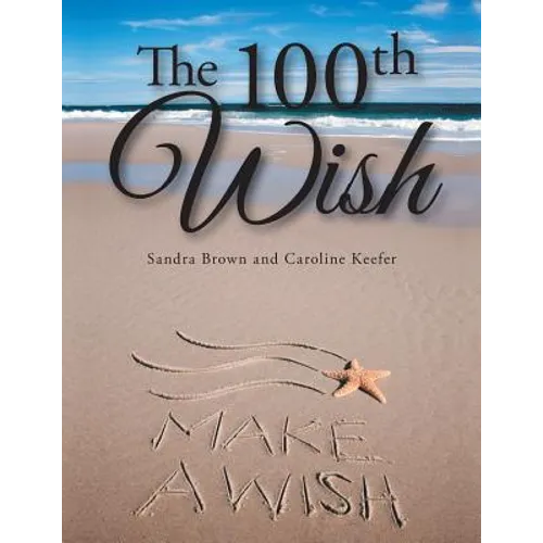 The 100th Wish
