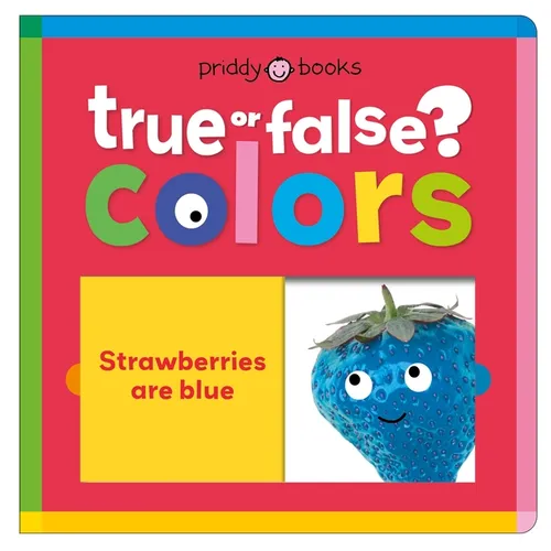 Colors (True or False?): Fun First Learning Through Silly Trivia!