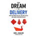 From Dream to Delivery: How to Do Work You Love, Love What You Do and Launch Your Dream Project