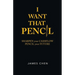 I Want That Pencil: Sharpen Your Cashflow, Pencil Your Future.