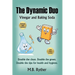 The Dynamic Duo: Vinegar and Baking Soda
