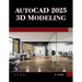 AutoCAD 2025 3D Modeling