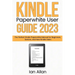 Kindle Paperwhite User Guide 2023
