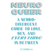Neuroqueer: A Neurodivergent Guide to Love, Sex, and Everything in Between