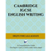 Cambridge IGCSE English Writing: A Comprehensive Guide to(For Paper 1 and Paper 2 Course codes: 0500,0990)