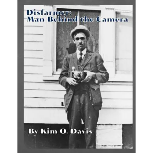 Disfarmer: Man Behind the Camera