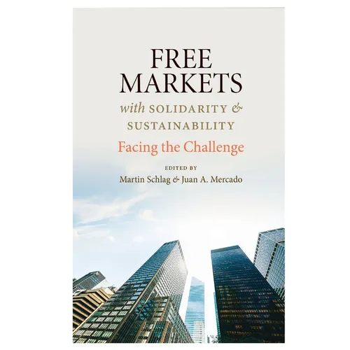 Free Markets with Solidarity and Sustainability