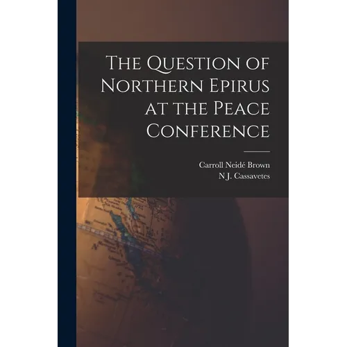 The Question of Northern Epirus at the Peace Conference