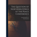 The Question of Northern Epirus at the Peace Conference