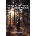Walk in the Wilderness