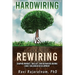 Hardwiring vs. Rewiring: Shaping the Mindset, Skillset, and Behaviors During Early Childhood Development Stages