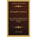 The Model T Ford Car: Its Construction, Operation And Repair, A Complete Practical Treatise