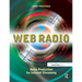 Web Radio: Radio Production for Internet Streaming