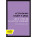 Asceticism and Society in Crisis: John of Ephesus and the Lives of the Eastern Saints Volume 18