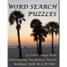 Word Search Puzzles: 133 Extra Large Print Entertaining Vocabulary Puzzles