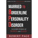 Married to Borderline Personality Disorder: Your BPD Stories of Roses and Rage