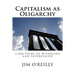 Capitalism as Oligarchy: 5,000 years of diversion and suppression
