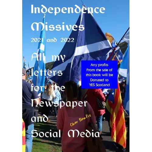 Independence Missives 2021 and 2022