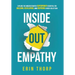 Inside Out Empathy: Explore the underestimated superpower essential for building, developing, and inspiring a rock-solid team