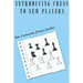 Introducing Chess To New Players: Rules, Fundamentals, Strategies And Other: Chess Rules For Beginners