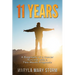 11 Years: A Biography of a Cancer Survivor with a Two-Month Prognosis