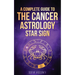 Cancer: A Complete Guide To The Cancer Astrology Star Sign