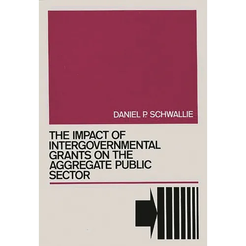 The Impact of Intergovernmental Grants on the Aggregate Public Sector