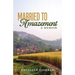 Married to Amazement: A Memoir