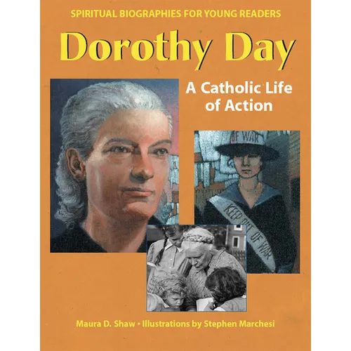 Dorothy Day: A Catholic Life of Action
