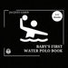 Baby's First Water Polo Book: 0-12 Months High Contrast Baby Book on Water Polo