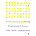 Working Memory and Learning: A Practical Guide for Teachers