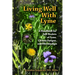 Living Well with Lyme: A Handbook for Self-Healers of Lyme, Chronic Fatigue, and